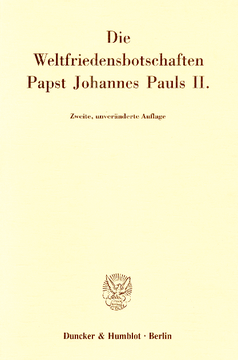 Die Weltfriedensbotschaften Papst Johannes Pauls II