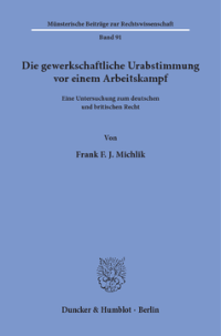 Die gewerkschaftliche Urabstimmung vor einem Arbeitskampf