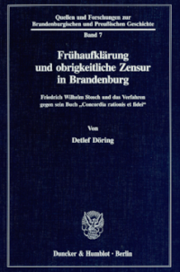 Frühaufklärung und obrigkeitliche Zensur in Brandenburg