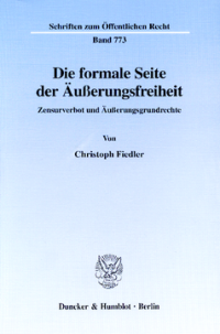 Die formale Seite der Äußerungsfreiheit