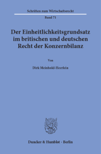 Der Einheitlichkeitsgrundsatz im britischen und deutschen Recht der Konzernbilanz
