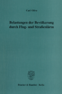 Belastungen der Bevölkerung durch Flug- und Straßenlärm