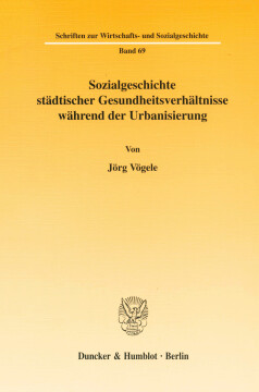 Sozialgeschichte städtischer Gesundheitsverhältnisse während der Urbanisierung