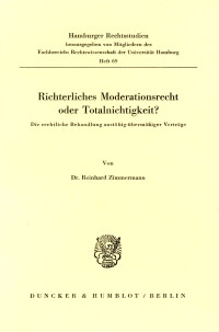 Richterliches Moderationsrecht oder Totalnichtigkeit?