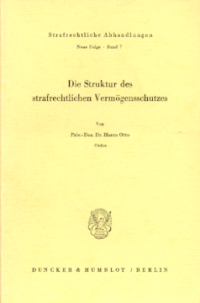 Die Struktur des strafrechtlichen Vermögensschutzes