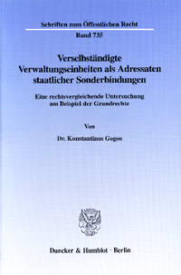 Verselbständigte Verwaltungseinheiten als Adressaten staatlicher Sonderbindungen