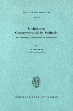 Studien zum Gesetzesvorbehalt im Strafrecht Studien zum Gesetzesvorbehalt im Strafrecht