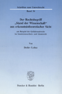 Der Rechtsbegriff »Stand der Wissenschaft« aus erkenntnistheoretischer Sicht