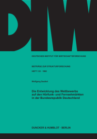 Die Entwicklung des Wettbewerbs auf den Hörfunk- und Fernsehmärkten in der Bundesrepublik Deutschland