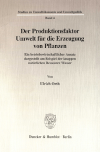 Der Produktionsfaktor Umwelt für die Erzeugung von Pflanzen