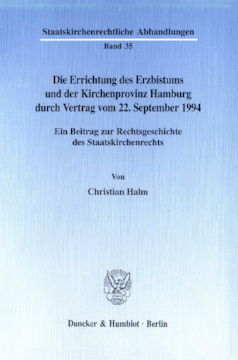 Die Errichtung des Erzbistums und der Kirchenprovinz Hamburg durch Vertrag vom 22. September 1994