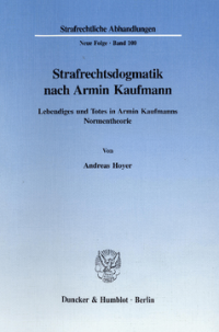 Strafrechtsdogmatik nach Armin Kaufmann