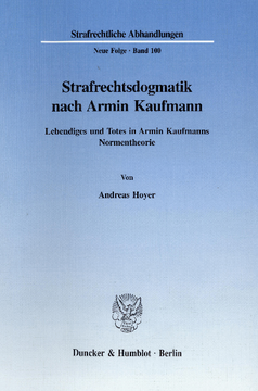 Strafrechtsdogmatik nach Armin Kaufmann