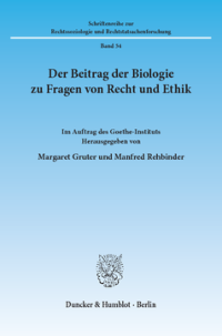 Der Beitrag der Biologie zu Fragen von Recht und Ethik