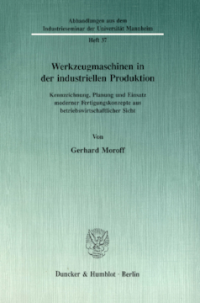 Werkzeugmaschinen in der industriellen Produktion