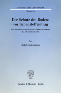 Der Schutz des Bodens vor Schadstoffeintrag