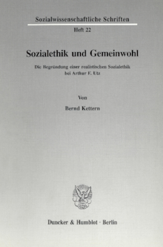 Sozialethik und Gemeinwohl Sozialethik und Gemeinwohl