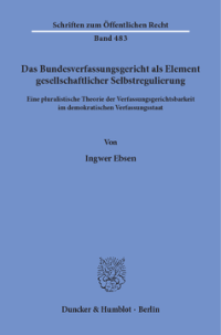 Das Bundesverfassungsgericht als Element gesellschaftlicher Selbstregulierung