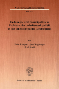 Ordnungs- und prozeßpolitische Probleme der Arbeitsmarktpolitik in der Bundesrepublik Deutschland