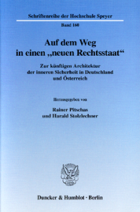 Auf dem Weg in einen »neuen Rechtsstaat«