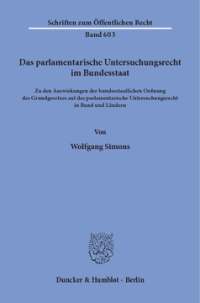 Das parlamentarische Untersuchungsrecht im Bundesstaat