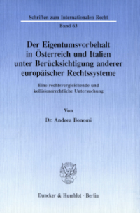 Der Eigentumsvorbehalt in Österreich und Italien unter Berücksichtigung anderer europäischer Rechtssysteme