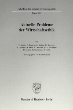 Aktuelle Probleme der Wirtschaftsethik Aktuelle Probleme der Wirtschaftsethik