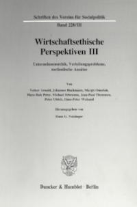 Wirtschaftsethische Perspektiven III
