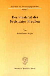 Der Staatsrat des Freistaates Preußen