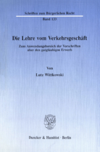 Die Lehre vom Verkehrsgeschäft