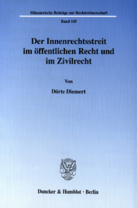 Der Innenrechtsstreit im öffentlichen Recht und im Zivilrecht