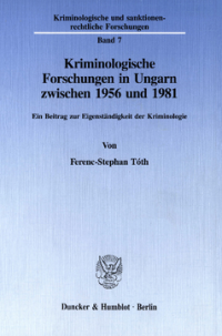 Kriminologische Forschungen in Ungarn zwischen 1956 und 1981