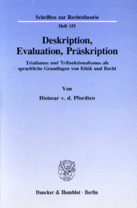 Deskription, Evaluation, Präskription