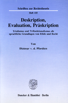Deskription, Evaluation, Präskription Deskription, Evaluation, Präskription