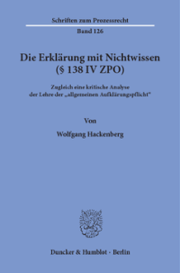 Die Erklärung mit Nichtwissen (§ 138 IV ZPO)