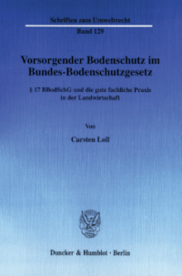 Vorsorgender Bodenschutz im Bundes-Bodenschutzgesetz