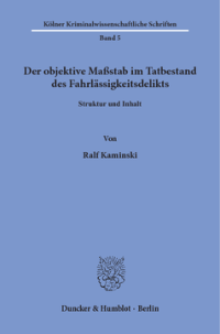 Der objektive Maßstab im Tatbestand des Fahrlässigkeitsdelikts