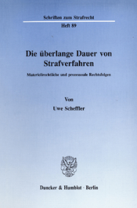 Die überlange Dauer von Strafverfahren