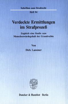 Verdeckte Ermittlungen im Strafprozeß Verdeckte Ermittlungen im Strafprozeß