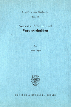 Vorsatz, Schuld und Vorverschulden Vorsatz, Schuld und Vorverschulden