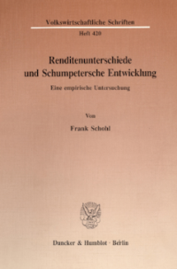 Renditenunterschiede und Schumpetersche Entwicklung