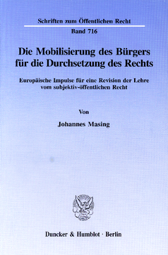 Die Mobilisierung des Bürgers für die Durchsetzung des Rechts Die Mobilisierung des Bürgers für die Durchsetzung des Rechts