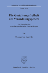 Die Gestaltungsfreiheit des Verordnungsgebers
