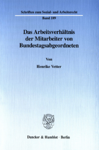 Das Arbeitsverhältnis der Mitarbeiter von Bundestagsabgeordneten