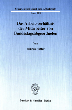 Das Arbeitsverhältnis der Mitarbeiter von Bundestagsabgeordneten Das Arbeitsverhältnis der Mitarbeiter von Bundestagsabgeordneten
