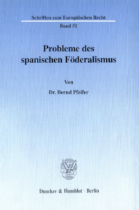 Probleme des spanischen Föderalismus