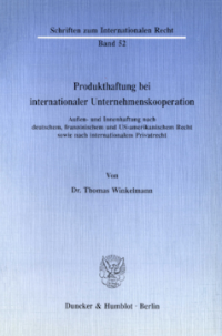Produkthaftung bei internationaler Unternehmenskooperation