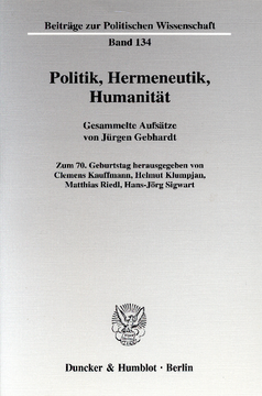 Politik, Hermeneutik, Humanität Politik, Hermeneutik, Humanität