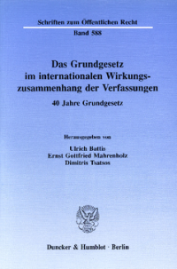 Das Grundgesetz im internationalen Wirkungszusammenhang der Verfassungen