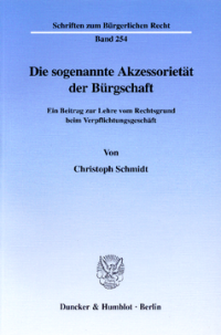 Die sogenannte Akzessorietät der Bürgschaft